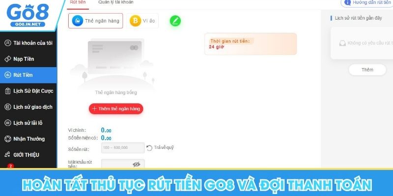 Hoàn tất thủ tục rút tiền Go8 và đợi thanh toán